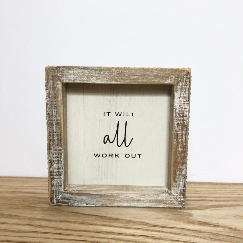 Signage | “It Will All Work Out” Signage Home Decor Signage