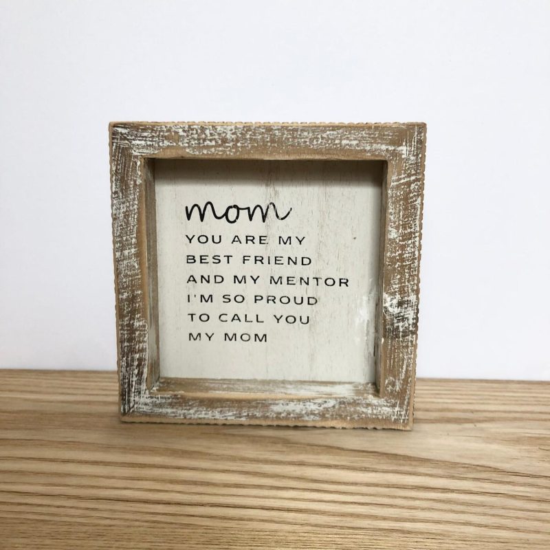 Signage | “Mom … I’m so proud to call you my mom” Signage Home Decor Signage