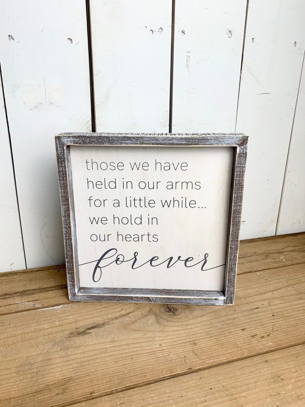 Signage | Those We Have Held In Our Arms For A Little While.. Signage Home Decor Signage