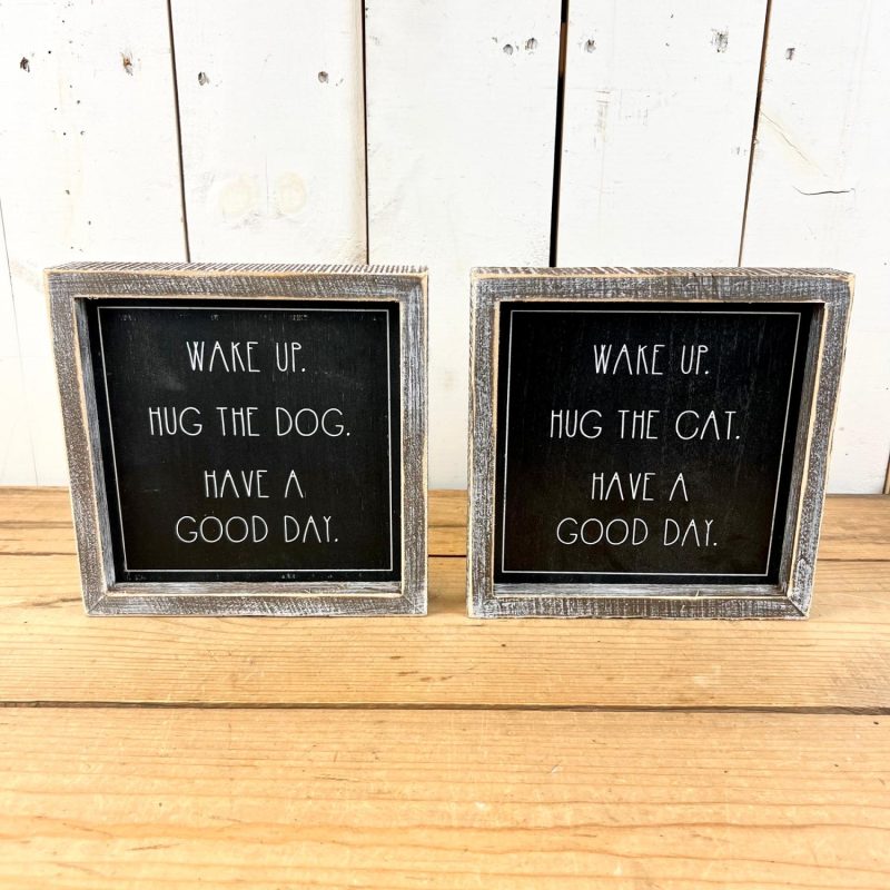 Signage | Wake Up Hug the Dog/Cat Reversible Signage Home Decor Signage